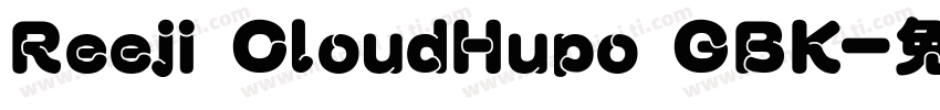 Reeji CloudHupo GBK字体转换